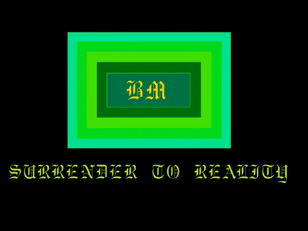 An album cover for the song Extinction: the capital letters 'BM' & the words 'Surrender to Reality' underneath